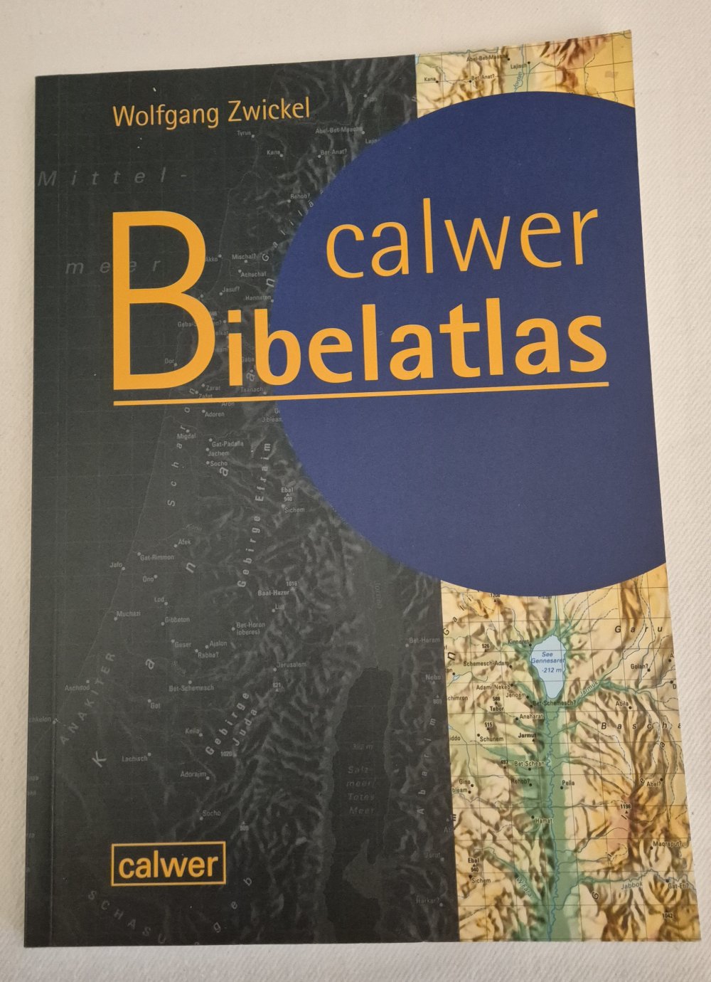 Calwer Bibelatlas von Wolfgang Zwickel