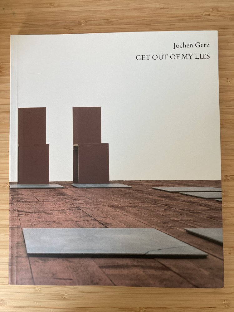 Ausstellungskatalog Jochen Gerz – Geht out of my lies