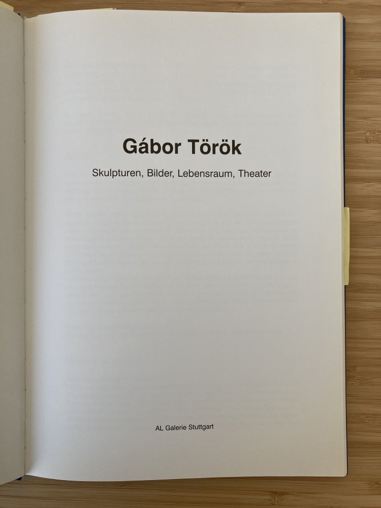 Gábor Török - Skulpturen, Bilder, Lebensraum, Theater