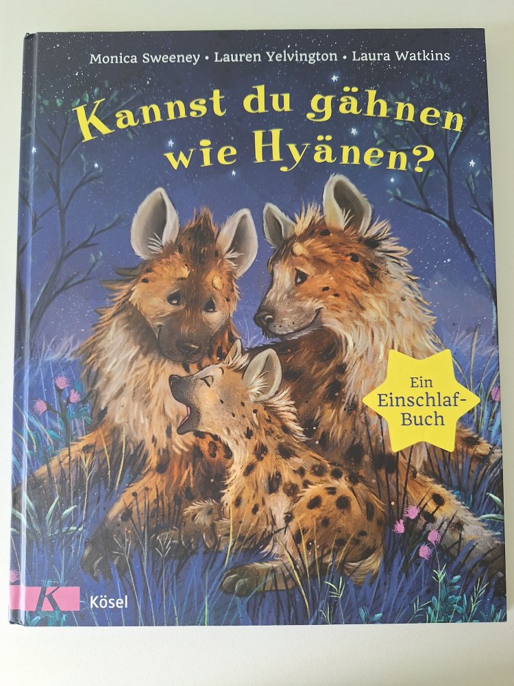 Kinderbuch Kannst du gähnen wie Hyänen?