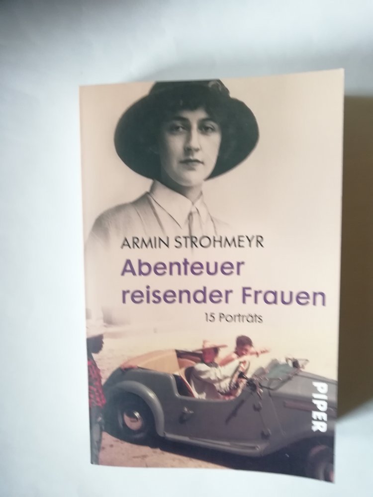 Abenteuer reisender Frauen - 15 Porträts 